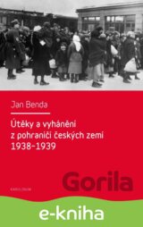 Útěky a vyhánění z pohraničí českých zemí 1938–1939