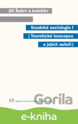 Soudobá sociologie I. Teoretické koncepce a jejich autoři
