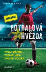 Fotbalová hvězda: gamebook