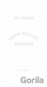 Zrádná nostalgie sodovkáren