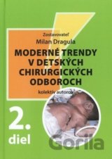 Moderné trendy v detských chirurgických oboroch - 2. diel