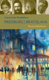 Literarischer Reiseführer Pressburg / Bratislava