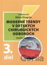 Moderné trendy v detských chirurgických oboroch - 3. diel