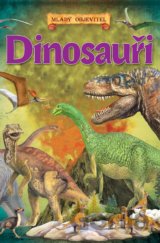 Mladý objevitel: Dinosauři