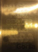 Palette Mini Series 03: Gold and Silver