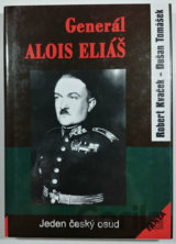 Generál Alois Eliáš - Jeden český osud