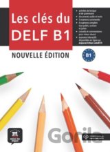 Les Clés du Nouveau DELF (B1) – Livre de l'éleve + MP3