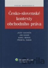 Česko-slovenské kontexty obchodního práva