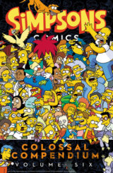 Simpsons Comics Colossal Compendium: Volume 6