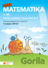 Hravá matematika 1 - pracovní učebnice - 1. díl (nové, přepracované vydání)
