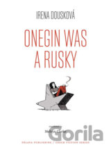 Onegin Was a Rusky