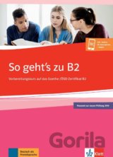 So geht's zu B2: Vorbereitungskurs auf das Goethe-/OSD Zertifikat B