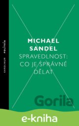 Spravedlnost: Co je správné dělat