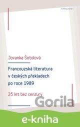 Francouzská literatura v českých překladech po roce 1989: 25 let bez cenzury