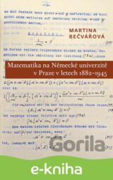 Matematika na Německé univerzitě v Praze v letech 1882–1945
