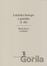 Lékařská biologie a genetika (I. díl)