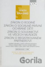 Zákon o rodině, Zákon o sociálně-právní ochraně dětí, Zákon o soudnictví ve věcech mládeže, Zákon o registrovaném partnerství