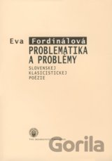 Problematika a problémy slovenskej klasicistickej poézie