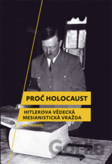 Proč holocaust