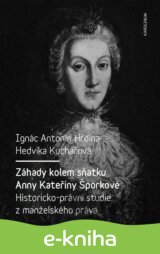Záhady kolem sňatku Anny Kateřiny Šporkové
