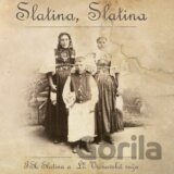 Folklórna skupina Slatina a Ľudová hudba Vrchovská Ruža: Slatina, Slatina