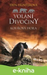 Volání divočiny (3): Kouřová hora
