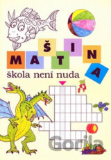 Maština: škola není nuda