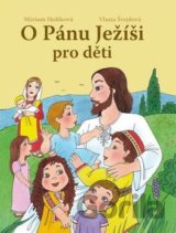O Pánu Ježíši pro děti