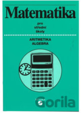 Matematika: aritmetika, algebra