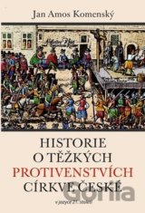 Historie o těžkých protivenstvích církve české