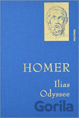 Gesammelte Werke: Ilias / Odyssee