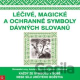 Léčivé, magické a ochranné symboly dávných Slovanů