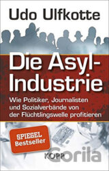 Die Asyl-Industrie/Sonderausgabe