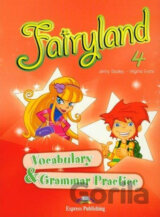 Fairyland 4 - Vocabulary & Grammar Practice
