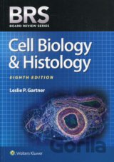 BRS: Cell Biology and Histology BRS Cell Biology and Histology
