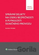 Správní delikty na úseku bezpečnosti a plynulosti silničního provozu