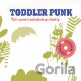 Toddler Punk: Ťulinove hudobné príbehy / Reedícia