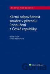 Kárná odpovědnost soudce v přerodu: Ponaučení z České republiky