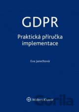 GDPR: Praktická příručka implementace