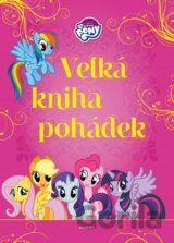My Little Pony: Velká kniha pohádek