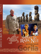 Návrat na Rapa Nui po třiceti letech