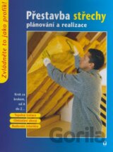 Přestavba střechy - plánování a realizace