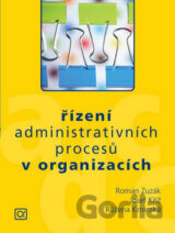 Řízení administrativních procesů v organizacích