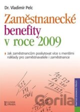 Zaměstnanecké benefity v roce 2009