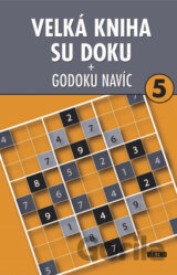 Velká kniha sudoku 5 + Godoku navíc