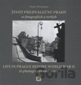 Život předválečné Prahy ve fotografiích a verších