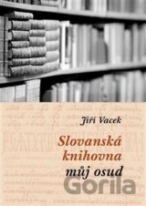 Slovanská knihovna – můj osud