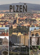 Plzeň známá neznámá