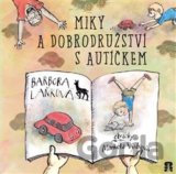 Miky a dobrodružství s autíčkem