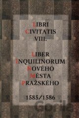 Liber Inquilinorum Nového Města Pražského 1585/1586